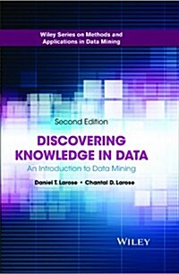 Discovering Knowledge in Data: An Introduction to Data Mining (Hardcover, 2)