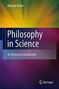 Philosophy in Science: An Historical Introduction (Hardcover)