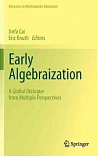 Early Algebraization: A Global Dialogue from Multiple Perspectives (Hardcover, 2011)