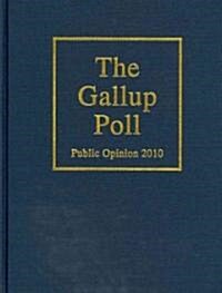 The Gallup Poll: Public Opinion (Hardcover, 2010)