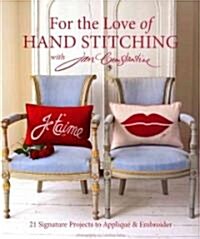 For the Love of Hand Stitching With Jan Constantine (Paperback)