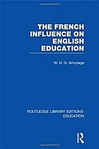 French Influence on English Education (Hardcover)