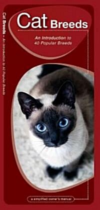 Cat Breeds: A Field Guide to 40 of the Most Popular Breeds (Paperback)