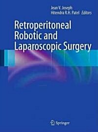 Retroperitoneal Robotic and Laparoscopic Surgery (Hardcover, 1st)