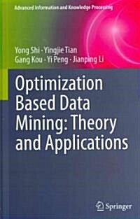 Optimization Based Data Mining: Theory and Applications (Hardcover, 2011 ed.)