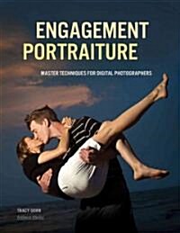 Engagement Portraiture: Master Techniques for Digital Photographers (Paperback)