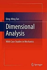 Dimensional Analysis: With Case Studies in Mechanics (Hardcover)