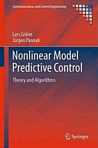 Nonlinear Model Predictive Control : Theory and Algorithms (Hardcover)