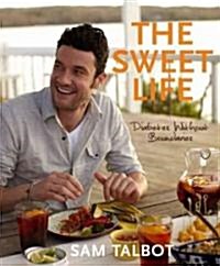 The Sweet Life: Diabetes Without Boundaries (Hardcover)
