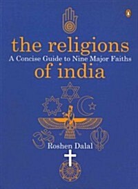 The Religions of India: A Concise Guide to Nine Major Faiths (Paperback)