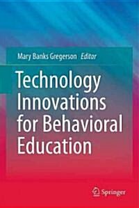 Technology Innovations for Behavioral Education (Hardcover)