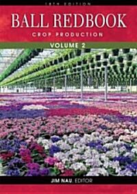 Ball Redbook: Crop Production (Hardcover, 18)