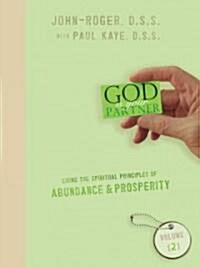 Living the Spiritual Principles of Abundance & Prosperity (Paperback)