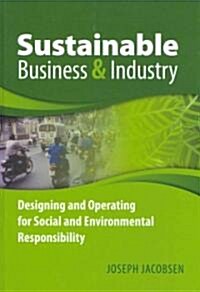 Sustainable Business and Industry (Hardcover)