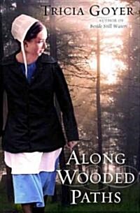 Along Wooded Paths (Paperback)