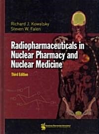 Radiopharmaceuticals in Nuclear Pharmacy and Nuclear Medicine (Hardcover, 1st)