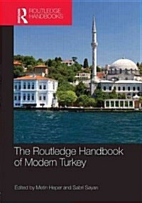 The Routledge Handbook of Modern Turkey (Hardcover)