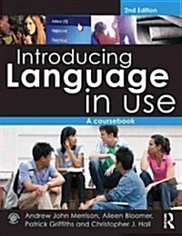 Introducing Language in Use : A Course Book (Paperback, 2 ed)