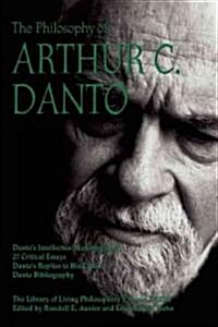 The Philosophy of Arthur C. Danto (Hardcover)