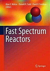 Fast Spectrum Reactors (Hardcover, 2012)