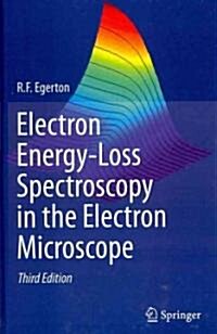 Electron Energy-Loss Spectroscopy in the Electron Microscope (Hardcover, 3, 2011)