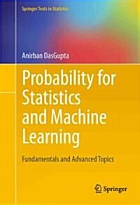 Probability for Statistics and Machine Learning: Fundamentals and Advanced Topics (Hardcover, 2011)