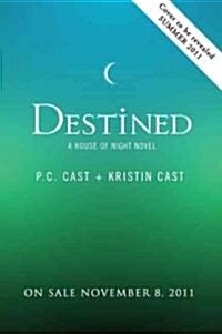 Destined: A House of Night Novel (Hardcover)