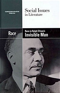 Race in Ralph Ellisons Invisible Man (Hardcover)