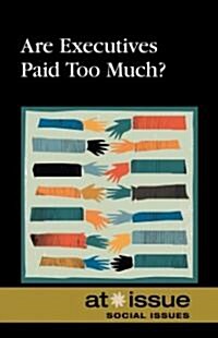 Are Executives Paid Too Much? (Library Binding)