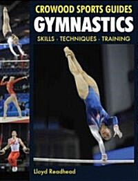 Gymnastics : Skills- Techniques- Training (Paperback)