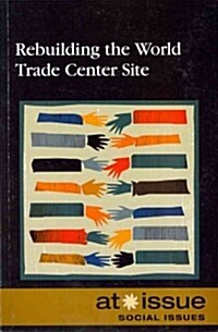 Rebuilding the World Trade Center Site (Paperback)