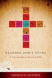 Reading Gods Story-HCSB: A Chronological Reading Bible (Paperback)