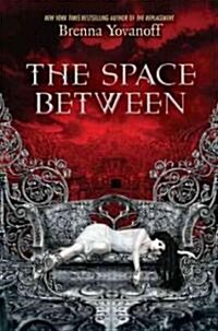 The Space Between (Hardcover)