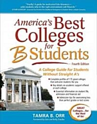 Americas Best Colleges for B Students (Paperback, 4th)