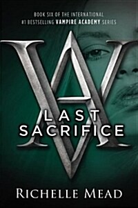 Last Sacrifice (Paperback, Reprint)