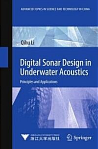 Digital Sonar Design in Underwater Acoustics: Principles and Applications (Hardcover, 2012)