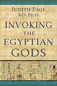 Invoking the Egyptian Gods (Paperback)