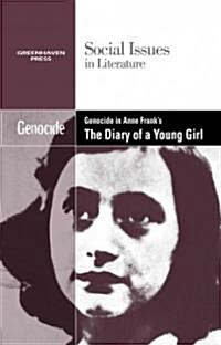 Genocide in Anne Franks the Diary of a Young Girl (Hardcover)