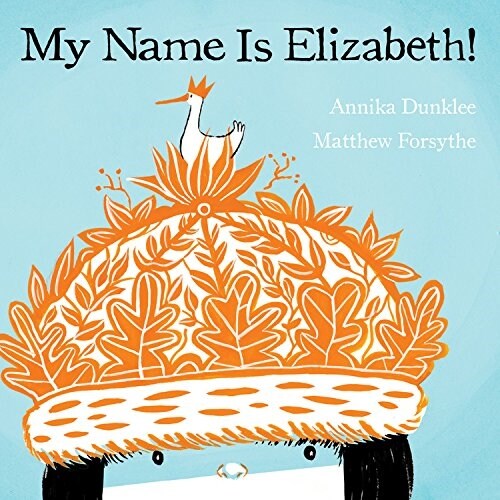 My Name Is Elizabeth! (Hardcover)