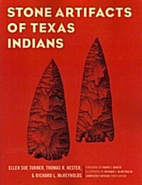 Stone Artifacts of Texas Indians (Paperback, 3, Revised)