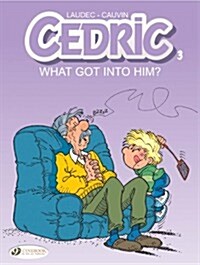 Cedric Vol.3: What Got into Him? (Paperback)