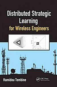 Distributed Strategic Learning for Wireless Engineers (Hardcover)