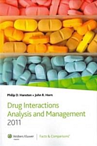 Drug Interactions Analysis and Management 2011 (Paperback, 1st)