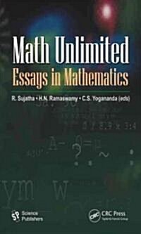 Math Unlimited: Essays in Mathematics (Paperback)