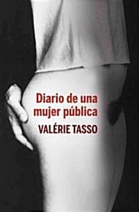 Diario de una mujer publica / Diary of a Public Woman (Paperback)