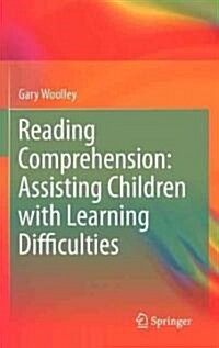 Reading Comprehension: Assisting Children with Learning Difficulties (Hardcover, 2011)