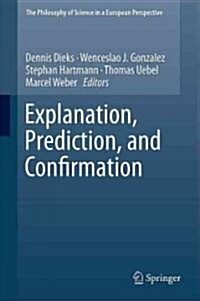 Explanation, Prediction, and Confirmation (Hardcover)