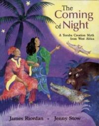 (The)coming of Night(A)yoruba tale from west Africa 표지이미지