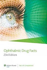 Ophthalmic Drug Facts (Paperback, 23th)