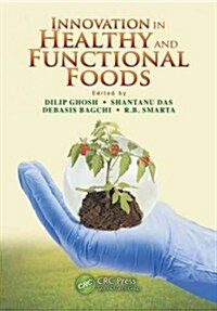 Innovation in Healthy and Functional Foods (Hardcover)